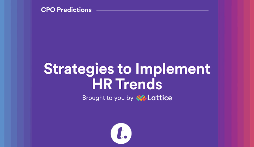 CPO Predictions by Lattice: Strategies to Implement HR Trends