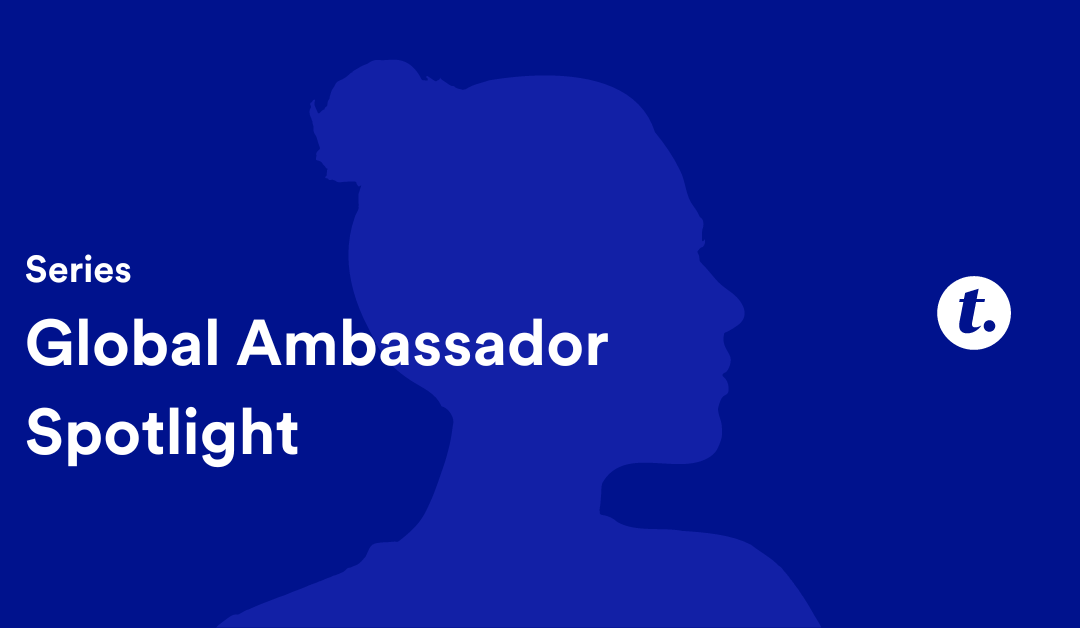 Global Ambassador Spotlight: Ana Cimadevilla